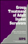 Title: Group Treatment of Adult Incest Survivors / Edition 1, Author: Mary Ann Donaldson