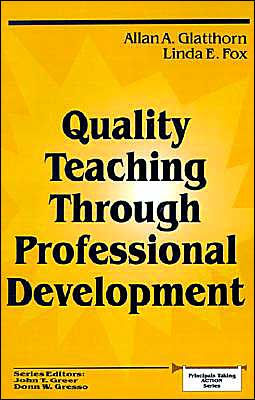 Quality Teaching Through Professional Development / Edition 1
