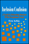 Title: Inclusion Confusion: A Guide to Educating Students With Exceptional Needs, Author: Fern Aefsky