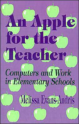 An Apple for the Teacher: Computers and Work in Elementary Schools