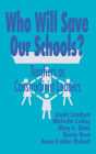 Who Will Save Our Schools?: Teachers as Constructivist Leaders