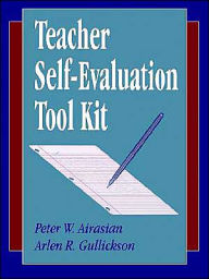 Title: Teacher Self-Evaluation Tool Kit / Edition 1, Author: Peter W. Airasian