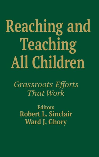 Reaching and Teaching All Children: Grassroots Efforts That Work / Edition 1