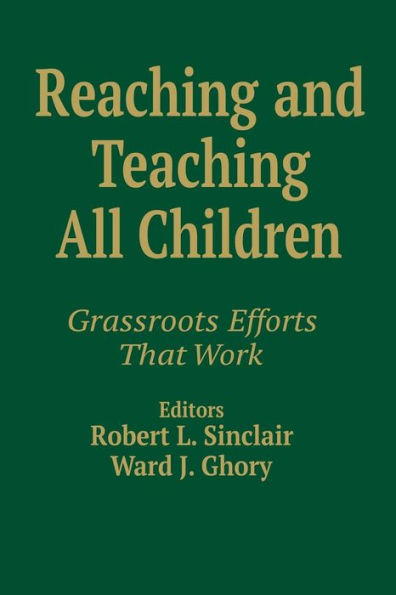 Reaching and Teaching All Children: Grassroots Efforts That Work / Edition 1