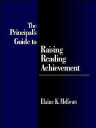 Title: The Principal's Guide to Raising Reading Achievement, Author: Elaine K. McEwan-Adkins