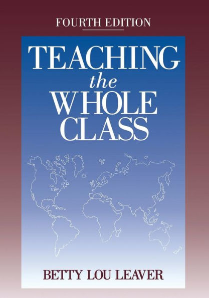 Teaching the Whole Class / Edition 1