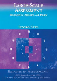 Title: Large-Scale Assessment: Dimensions, Dilemmas, and Policy / Edition 1, Author: Edward 