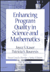 Title: Enhancing Program Quality in Science and Mathematics / Edition 1, Author: Joyce S. Kaser