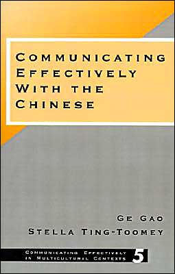 Communicating Effectively with the Chinese / Edition 1