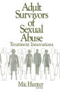 Adult Survivors of Sexual Abuse: Treatment Innovations