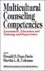 Multicultural Counseling Competencies: Assessment, Education and Training, and Supervision / Edition 1