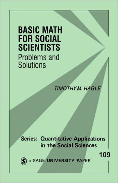 Basic Math for Social Scientists: Problems and Solutions / Edition 1
