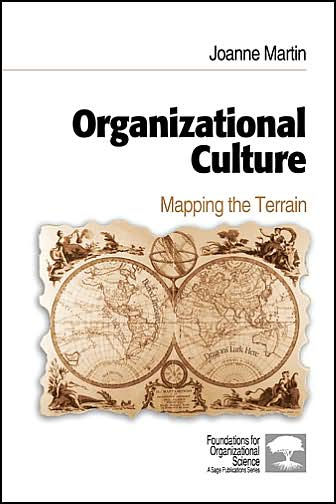 Organizational Culture: Mapping the Terrain / Edition 1