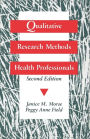 Qualitative Research Methods for Health Professionals / Edition 1