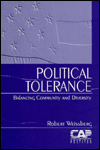 Title: Political Tolerance: Balancing Community and Diversity / Edition 1, Author: Robert Weissberg