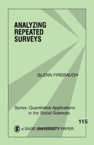 Title: Analyzing Repeated Surveys / Edition 1, Author: Glenn Firebaugh