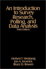 Title: An Introduction to Survey Research, Polling, and Data Analysis / Edition 1, Author: Herbert F. Weisberg