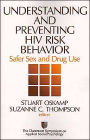 Understanding and Preventing HIV Risk Behavior: Safer Sex and Drug Use / Edition 1