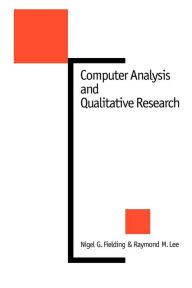 Title: Computer Analysis and Qualitative Research / Edition 1, Author: Nigel G. Fielding