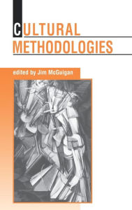 Title: Cultural Methodologies / Edition 1, Author: Jim McGuigan