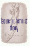 Title: Leisure and Feminist Theory / Edition 1, Author: Betsy M Wearing