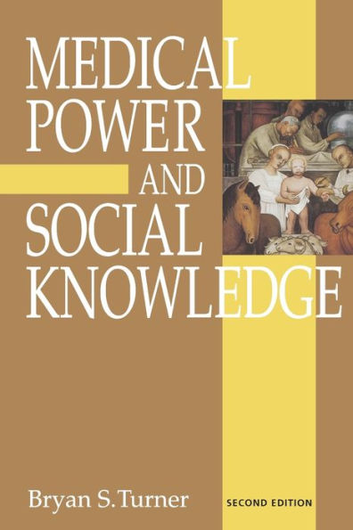 Medical Power and Social Knowledge / Edition 2