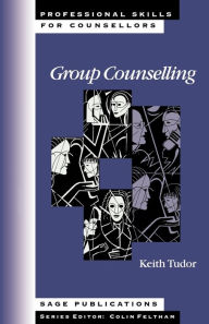 Title: Group Counselling / Edition 1, Author: Keith Tudor