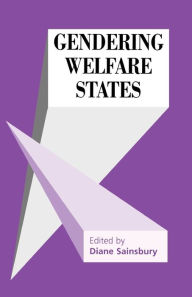 Title: Gendering Welfare States / Edition 1, Author: Diane Sainsbury