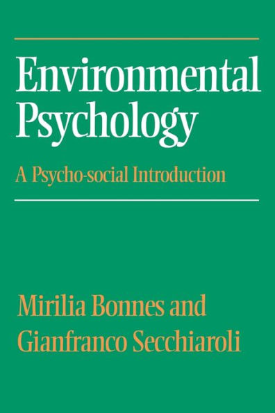 Environmental Psychology: A Psycho-social Introduction / Edition 1