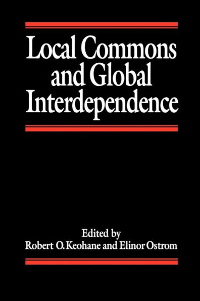 Local Commons and Global Interdependence / Edition 1