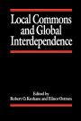 Local Commons and Global Interdependence / Edition 1