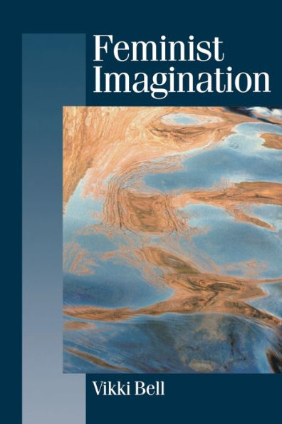 Feminist Imagination: Genealogies in Feminist Theory / Edition 1