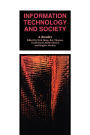 Information Technology and Society: A Reader / Edition 1