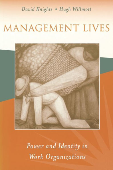 Management Lives: Power and Identity in Work Organizations / Edition 1