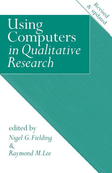 Using Computers in Qualitative Research / Edition 1