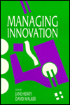 Title: Managing Innovation / Edition 1, Author: Jane Henry