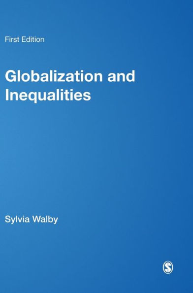 Globalization and Inequalities: Complexity and Contested Modernities