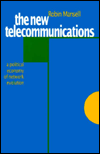 Title: The New Telecommunications: A Political Economy of Network Evolution / Edition 1, Author: Robin Mansell