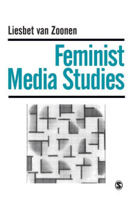 Title: Feminist Media Studies / Edition 1, Author: Liesbet van Zoonen