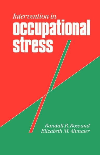 Intervention in Occupational Stress: A Handbook of Counselling for Stress at Work / Edition 1