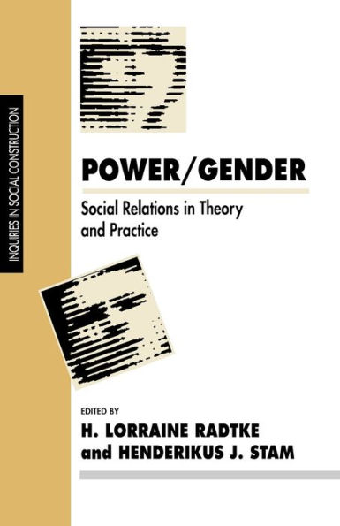 Power/Gender: Social Relations in Theory and Practice / Edition 1