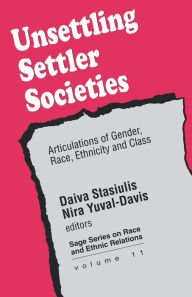 Title: Unsettling Settler Societies / Edition 1, Author: Daiva K Stasiulis