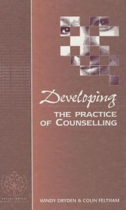 Title: Developing the Practice of Counselling, Author: Windy Dryden