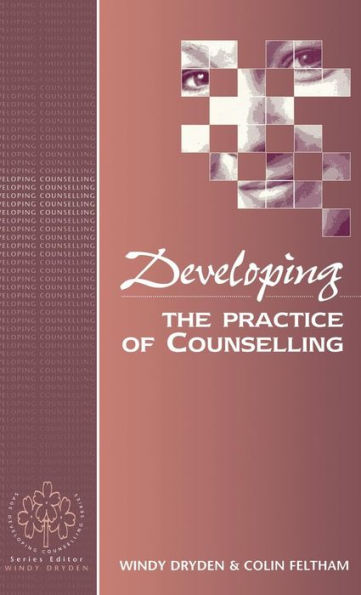 Developing the Practice of Counselling / Edition 1