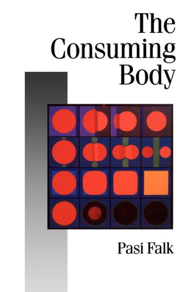 The Consuming Body / Edition 1