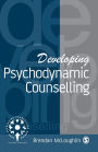 Developing Psychodynamic Counselling