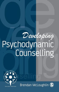 Title: Developing Psychodynamic Counselling, Author: Brendan McLoughlin