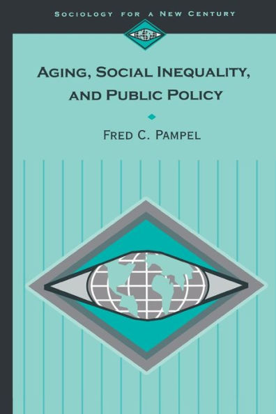 Aging, Social Inequality, and Public Policy / Edition 1