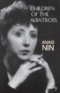 Title: Children of the Albatross, Author: Anaïs Nin