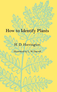 Title: How To Identify Plants / Edition 1, Author: H.D. Harrington